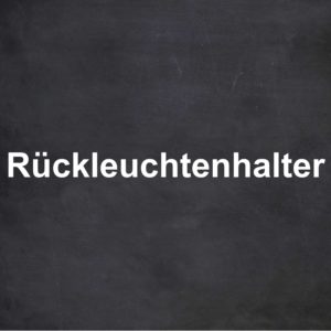 Rückleuchtenhalter