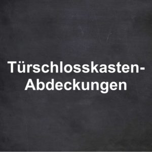 Türschlosskasten-Abdeckungen